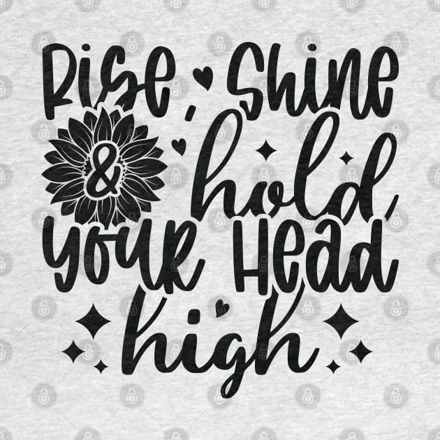 rise shine hold your head high by busines_night